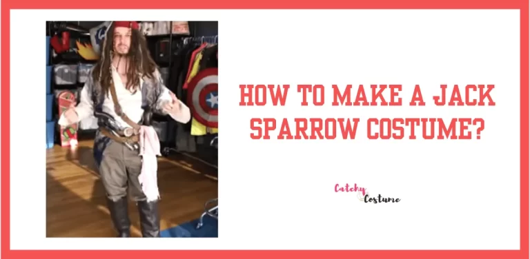 How To Make A Jack Sparrow Costume?