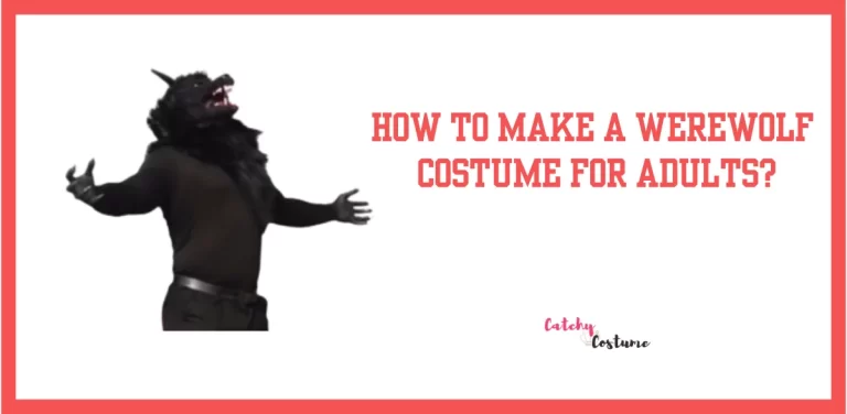 How To Make A Werewolf Costume For Adults